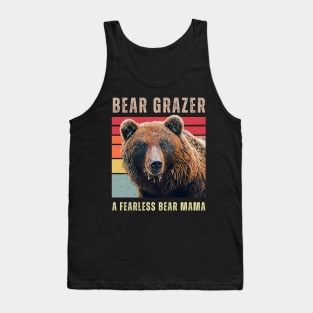 Bear Grazer A Fearless Bear Mama Tank Top